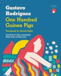 One Hundred Guinea Pigs - Gustavo Rodriguez