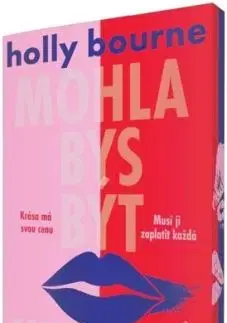 Mohla bys být krásná - Bourne Holly