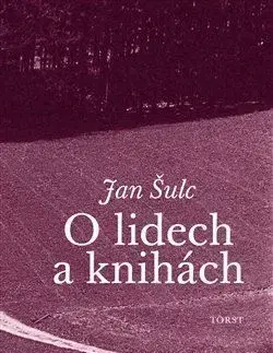 O lidech a knihách - Jan Šulc
