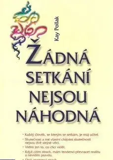 Žádná setkání nejsou náhodná - Kay Pollak