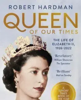 Queen of Our Times - Robert Hardman