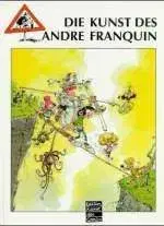 Die Kunst Des Andre Franquin - Andre Franquin