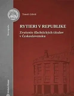 Rytieri v republike - Tomáš Gábriš