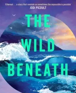 The Wild Beneath - Kelli Anderson
