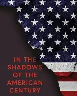 In the Shadows of the American Century - Alfred W. McCoy