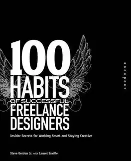 100 Habits of Successful Freelance designers - Gordon jr. Steve