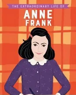 The Extraordinary Life of Anne Frank - Katie Scott