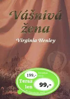Vášnivá žena - Virginia Henley