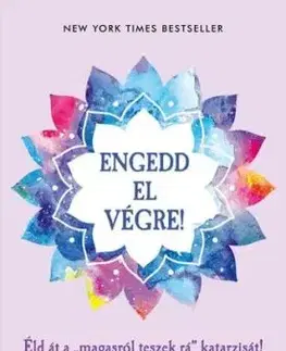 Engedd el végre! - Monica Sweeneyova