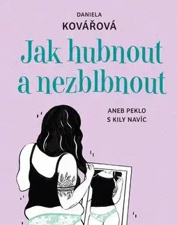 Jak hubnout a nezblbnout - Daniela Kovářová