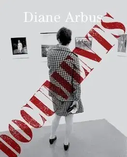 Diane Arbus Documents - Diane Arbus