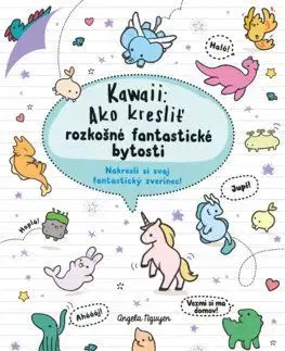 Kawaii: Ako kresliť rozkošné fantastické bytosti - Angela Nguyen