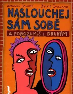 Naslouchej sám sobě - Jacques Salomé