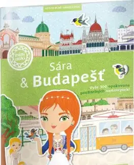 SÁRA & BUDAPEŠŤ – Mesto plné samolepiek - Ema Potužníková, Lucie Jenčíková