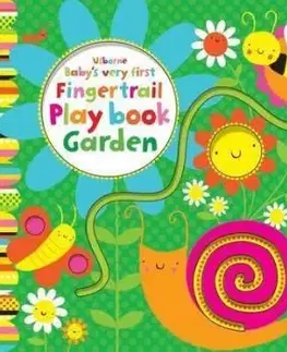 Baby's Very First Fingertrail Play book Garden - Fiona Watt
