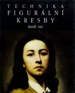 Technika figurální kresby - Staněk Linc
