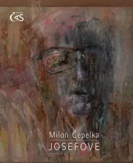 Josefové - Miloň Čepelka