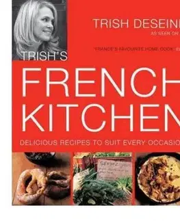 Trish`s French Kitchen - Trish Deseine