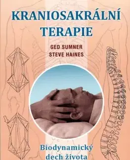 Kraniosakrální terapie – Biodynamický dech života - Steve Haines, Ged Sumner