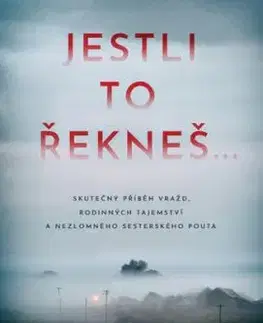 Jestli to řekneš... - Gregg Olsen