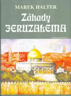 Záhady Jeruzalema - Marek Halter