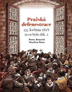 Pražská defenestrace 23. května 1618 - Pavel Kosatik