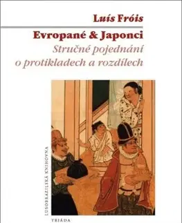 Evropané & Japonci - Luís Fróis, Karel Staněk