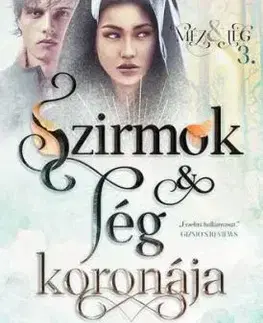 Méz és jég 3: Szirmok és jég koronája - Kelly St. Clare, Shannon Mayer