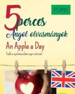 PONS 5 perces angol olvasmányok – An Apple a Day - Dominic Butler