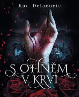 S ohněm v krvi - Kat Delacorte