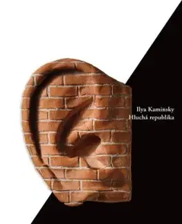 Hluchá republika - Ilya Kaminsky