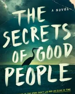 The Secrets of Good People - Boo Walker, Peggy Shainberg