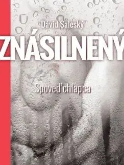 Znásilnený - Spoveď chlapca - Dávid Saleský
