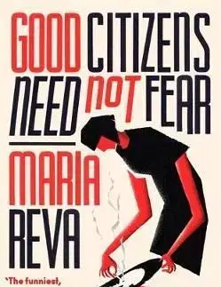 Good Citizens Need Not Fear - Maria Reva