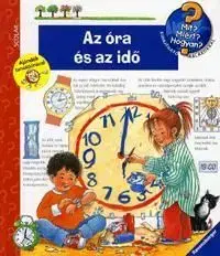 Mit? Miért? Hogyan? Az óra és az idő - Angela Weinhold