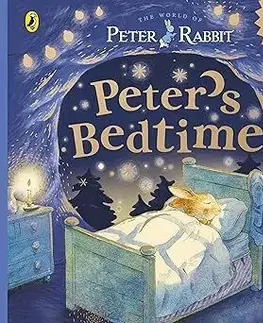 Peter Rabbit: Peter’s Bedtime - Beatrix Potter