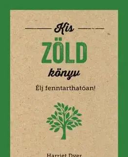 Kis zöld könyv - Dyer Harriet