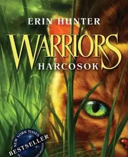 Warriors - Harcosok 1. - Hív a vadon - Erin Hunterová