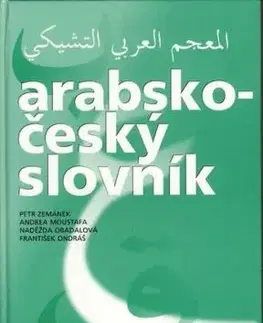 Arabsko-český slovník - Andrea Moustafa, Nadežda Obadalová, Petr Zemánek