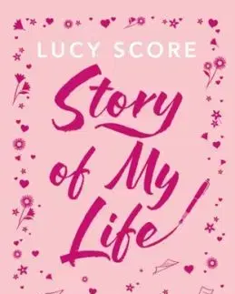 Story Of My Life - Lucy Score