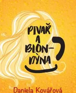 Pivař a Blondýna - Ladislav Jakl, Daniela Kovářová