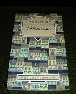 A fekete város - Kálman Mikszáth