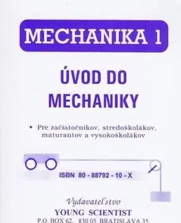 Mechanika 1 - Úvod do mechaniky zväzok10 - RNDr. Marián Olejár