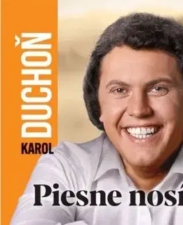 Duchoň Karol - Piesne nosím CD - Karol Duchoň