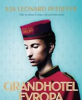 Grandhotel Evropa - Ilja Leonard Pfeijffer