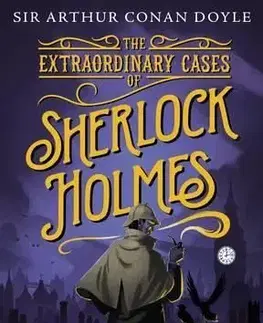 Extraordinary Cases of Sherlock Holmes - Arthur Conan Doyle