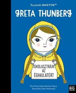 Kicsikből NAGYOK - Greta Thunberg - Isabel Sanchez Vegara