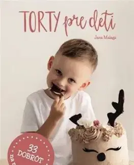 Torty pre deti - Jana Malaga