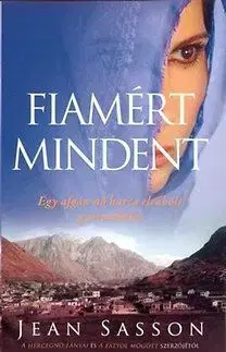 Fiamért mindent - Jean Sasson