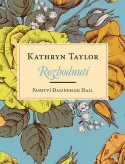 Panství Daringham Hall - Rozhodnutí - Kathryn Taylor